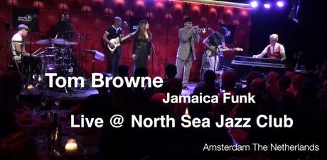 Tom Browne „JAMAICA FUNK“ Live @ North Sea Jazz Club (Video)