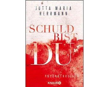 Rezension: Schuld bist du von Jutta Maria Herrmann