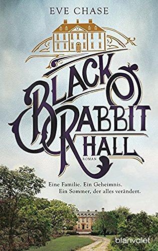 {Rezension: 5 Sätze zu…} Black Rabbit Hall von Eve Chase