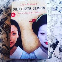 Die letzte Geisha - Eine wahre Geschichte von Sayo Masuda