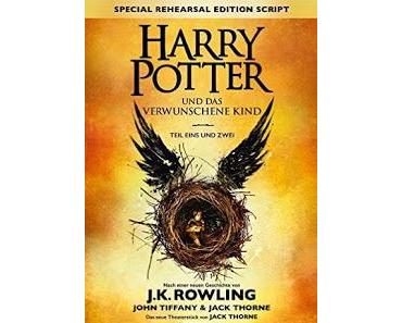 [Rezension] J.K. Rowling, John Tiffany & Jack Thorne - Harry Potter und das verwunschene Kind