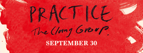 Happy Releaseday: The Clang Group – Practice