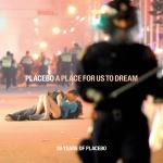 CD-REVIEW: Placebo – A Place For Us To Dream