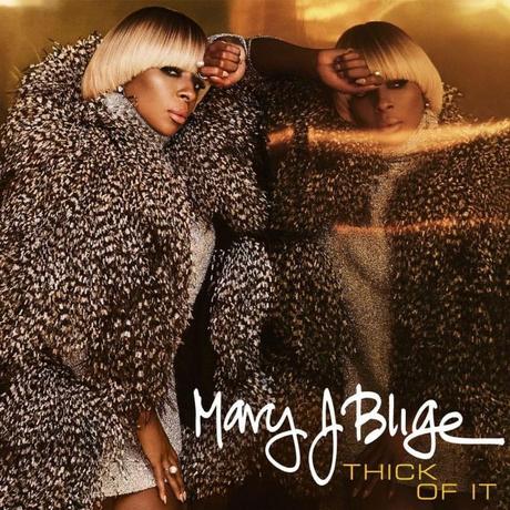 New Music: Mary J. Blige “Thick of It”