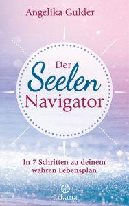 [Rezension] Der Seelen-Navigator von Angelika Gulder