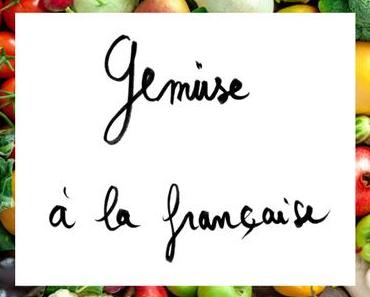 La Semaine du Goût® – Woche des Geschmacks – Gemüse à la française