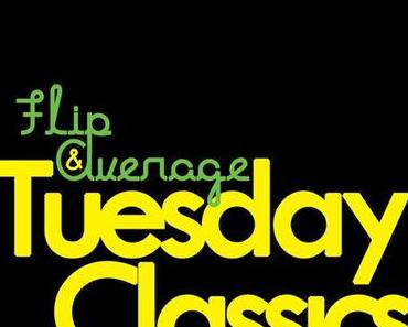 FLIP & AVERAGE – Tuesday Classics // free download