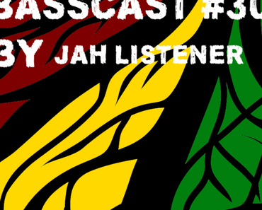 BASSCAST #30 by Jah Listener // free download