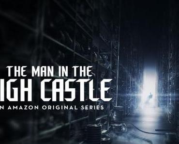 The Man in the High Castle – Staffel 2 [Infos + Trailer]