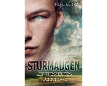 [Rezension] Nele Betra - Sturmaugen: Entfesseltes Schicksal