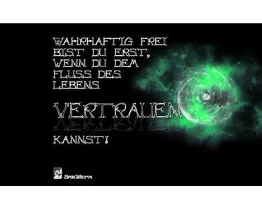 Vertrau Deinem Leben …