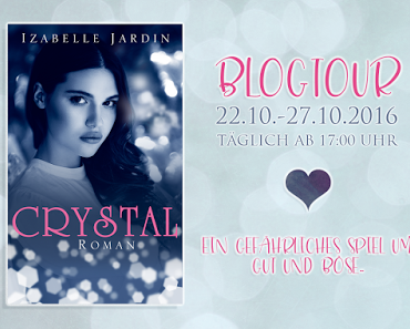 [Ankündigung] Blogtour »Crystal«