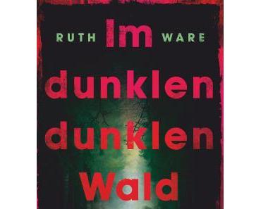 Rezension: Im dunklen, dunklen Wald von Ruth Ware