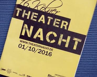 Liebe deine Stadt: Kölner Theaternacht