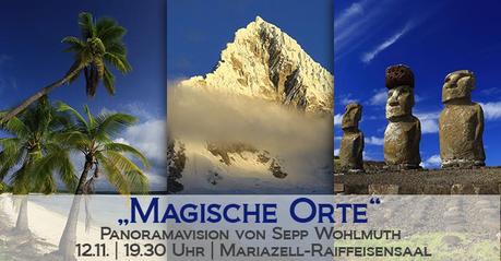 „Magische Orte“ – Panoramavision von Sepp Wohlmuth