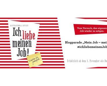 Blogparade "Mein Job - meine Welt"