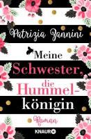 Rezension: Meine Schwester, die Hummelkönigin - Patrizia Zannini