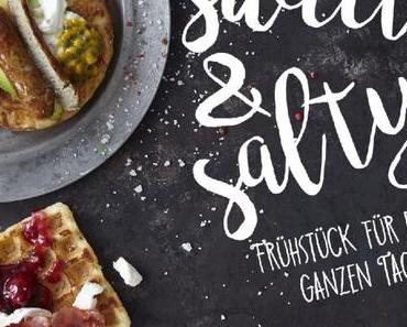 [Kochbuch]: sweet & salty * Andrea Martens, Jo Kirchherr