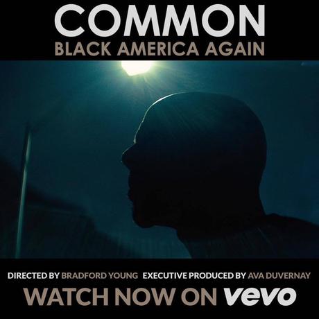 Common – #BlackAmericaAgain feat. Stevie Wonder (short film)