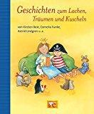 Geschichten zum Lachen, Träumen und Kuscheln: Von Kirsten Boie, Cornelia Funke, Astrid Lindgren u.a. (Grosse Vorlesebücher)