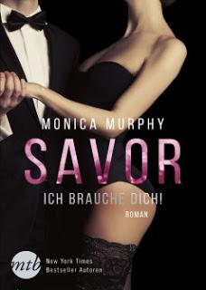 Billionaire Bachelors Club 03 - Savor: Ich brauche dich! von Monica Murphy