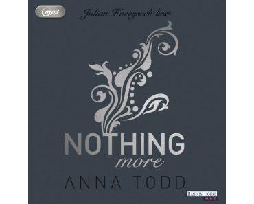 :: Rezension :: Nothing more von Anna Todd (Hörbuch)
