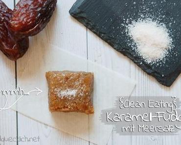{Clean Eating} Karamell-Fudge mit Meersalz