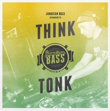 Jamaican Bass According to … Think Tonk // FREE Mixtape