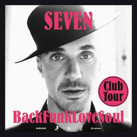 Seven – BackFunkLoveSoul (Video + Veranstaltungstipp)