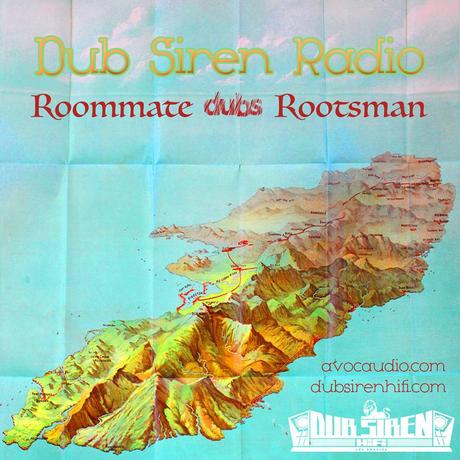 Dub Siren Radio – Roommate dubs Rootsman // free mixtape
