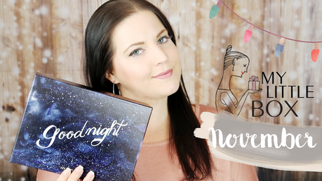 Unboxing - My Little Box November 'Goodnight' (+ Video)