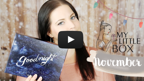 Unboxing - My Little Box November 'Goodnight' (+ Video)