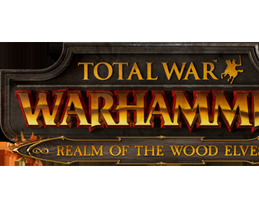Total War: Warhammer - Die Entfesselung der Waldelfen als Erweiterung