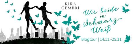 [Blogtour] »Wir beide in Schwarz-Weiß« von Kira Gembri - Tag 9