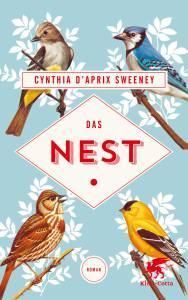 D’Aprix Sweeney, Cynthia: Das Nest