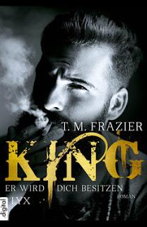 King 01 - King:Er wird dich besitzen von T.M. Frazier