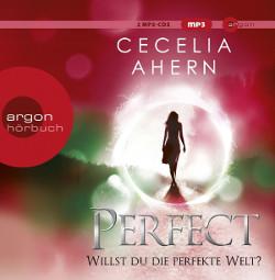 Perfect – Willst du die perfekte Welt? von Cecelia Ahern
