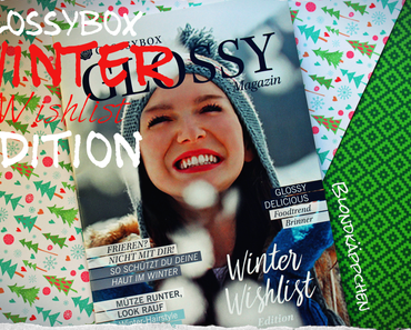Glossybox November 2016 "Winter Wishlist Edition"