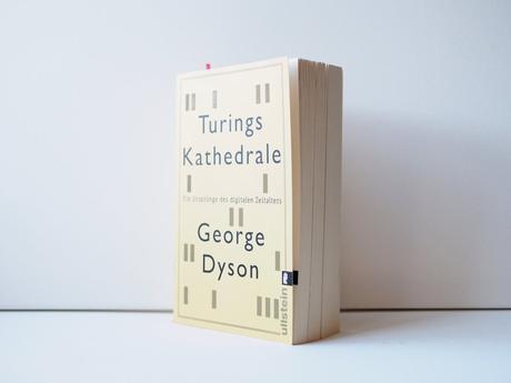 Turings Kathedrale, George Dyson, Ullstein, Taschenbuch, 624 Seiten, 14,99 Eur