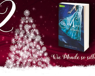 [Adventskalender] Türchen N°2 ~ Wie Monde so silbern