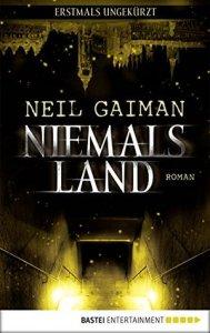 [Rezension] Neil Gaiman – „Niemalsland“