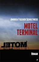 Rezension: Motel Terminal - Andrea Fischer Schulthess