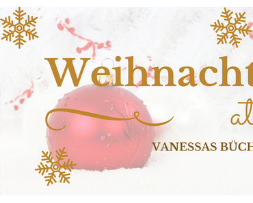 Weihnachten at Vanessas Bücherecke – Ein Junge namens Weihnacht von Matt Haig & 13 wilde Weihnachtskerle von Barbara von der Speulhof