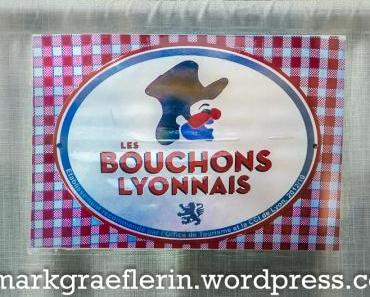 Vieux Lyon und die Bouchons