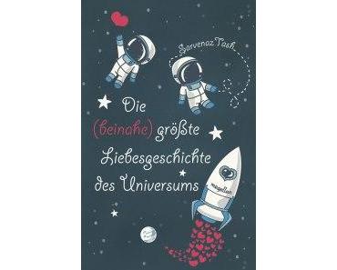 Tash, Sarvenaz: Die (beinahe) größte Liebesgeschichte des Universums
