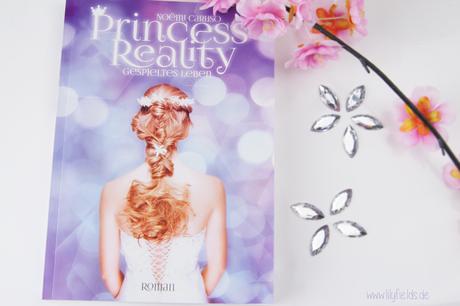 Princess Reality: Gespieltes Leben