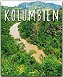 Reise durch KOLUMBIEN - Ein Bildband mit über 200 Bildern auf 140 Seiten - STÜRTZ Verlag