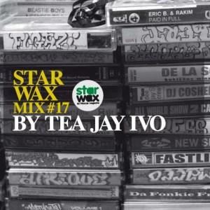 Star Wax Mix #17 // TEA JAY IVO