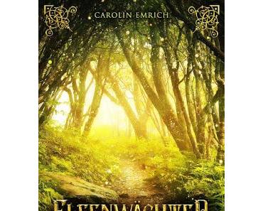 [Rezension] Elfenwächter - Weg des Ordens (Band 1) von Carolin Emrich