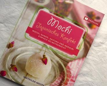 Kochbuch: Mochi | Mathilda Motte